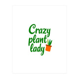 Crazy Plant Lady (Print Only) thumbnail