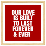 Our love is built to last forever thumbnail