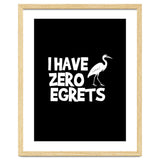 I Have Zero Egrets thumbnail