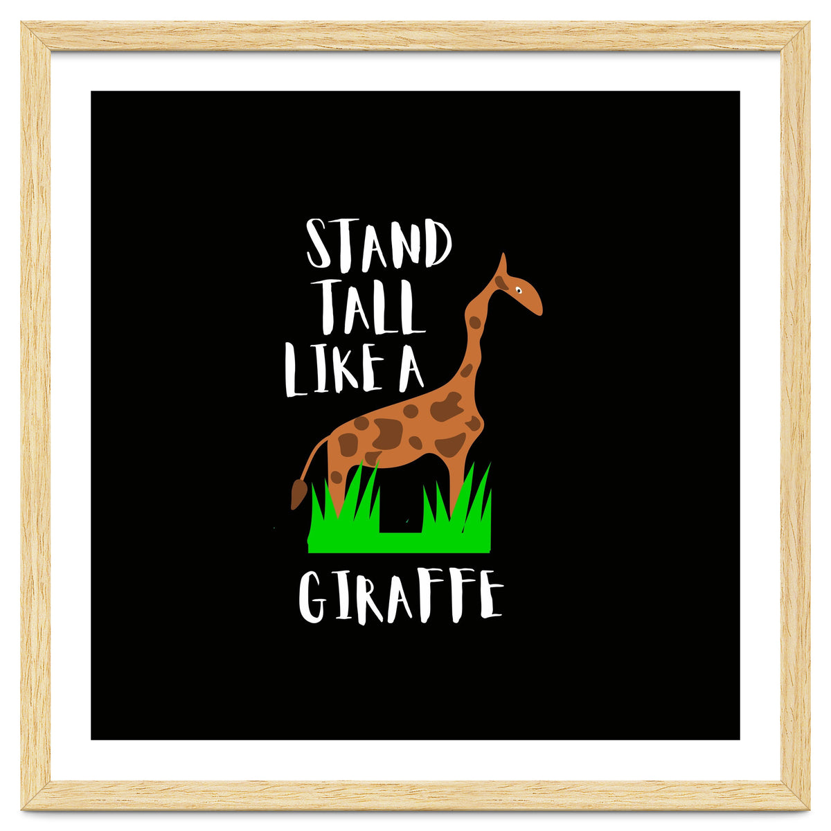 Stand tall like a giraffe