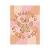 Pawsitive Vibes Only (Print Only) thumbnail