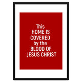 This Home is Covered By The Blood Of Jesus thumbnail