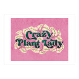 Crazy Plant Lady (Print Only) thumbnail