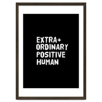 Extra Ordinary Positive Human