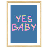 Yes Baby Text Art, Feminist, Feminism thumbnail