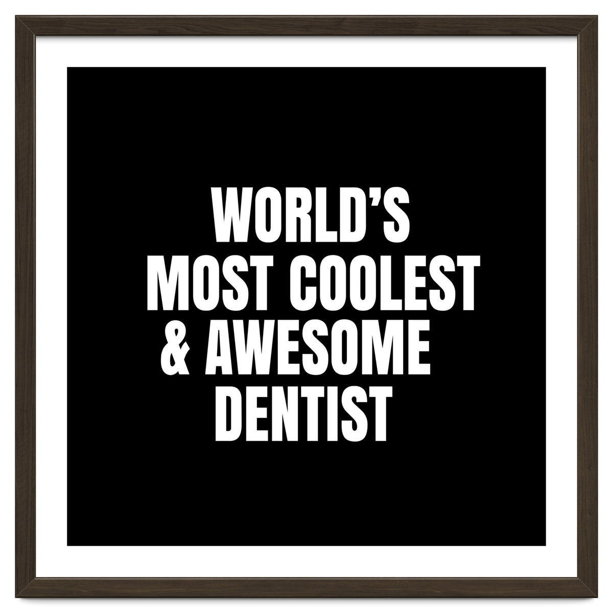 World's most coolest and awesome dentist