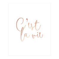 C'est la vie Rose Gold | Motivational Typography Quote Positivity | Handwritten Good Vibes Celebrate (Print Only)