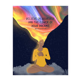 Believe In Yourself And The Power Of Your Dreams (Print Only) thumbnail