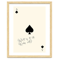Ace of Spades Motivational Card Print, What If It All Works Out Poster