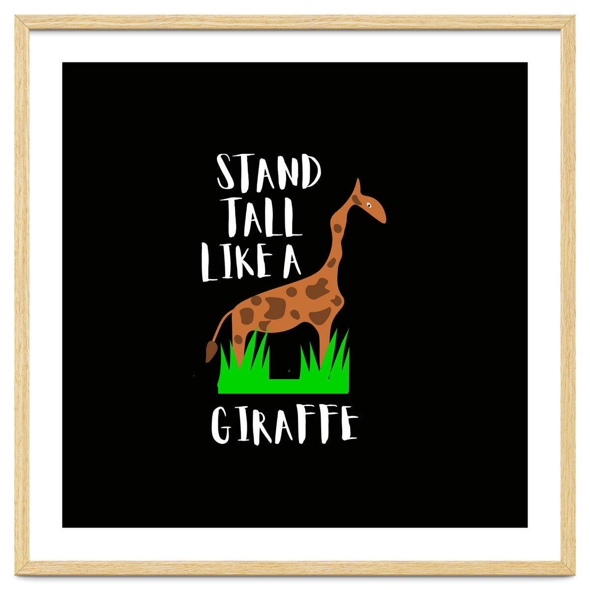 Stand tall like a giraffe