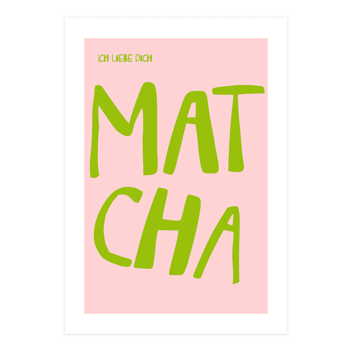 Matcha Typography Kitchen Print, Green Tea Quote Poster for Cozy Cafe Decor (Print Only)