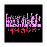 Love Served Daily Moms Kitchen Breakfast Lunch Dinner Open 24 Hours  (Print Only) thumbnail