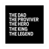 Dad Provider Hero King Legend (Print Only) thumbnail