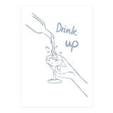 Drink Up (Print Only) thumbnail