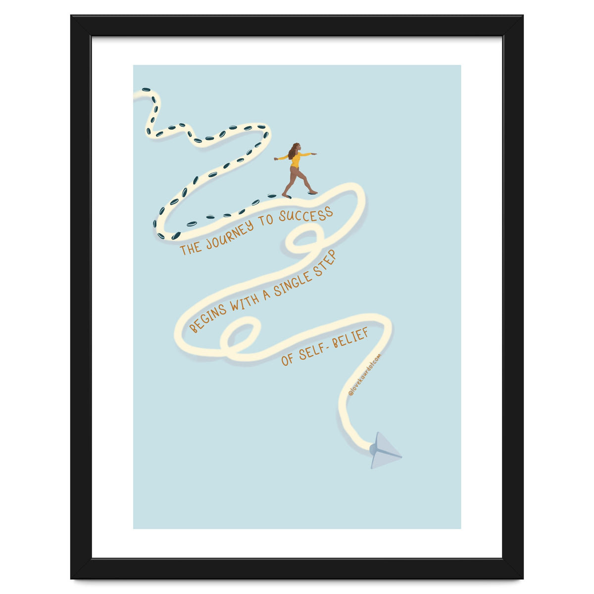 The Journey To Success Begins With A Single Step Of Self-Belief