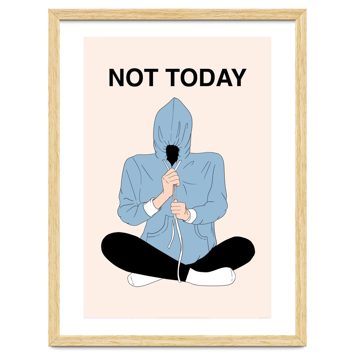 Not Today