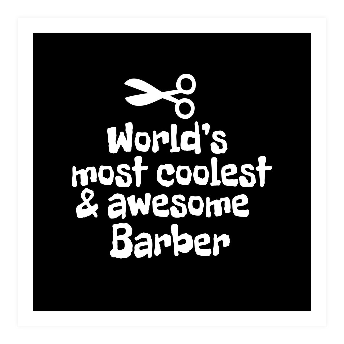 World's most coolest and awesome barber (Print Only)