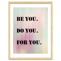 Be You Do You For You Prancheta 1