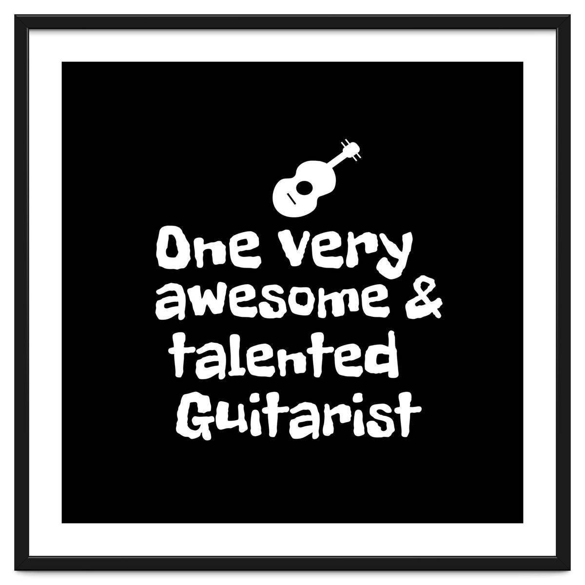 One very awesome and talented guitarist