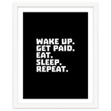 Wake Up Get Paid Eat Sleep Repeat thumbnail