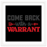 Come Back With A Warrant thumbnail