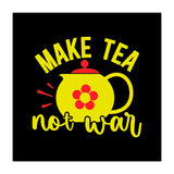 Make Tea Not War  (Print Only) thumbnail