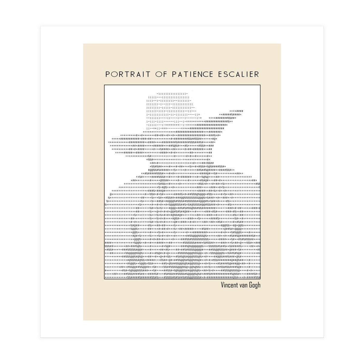 Portrait of Patience Escalier (1888) - Vincent van Gogh(ascii art)  (Print Only)