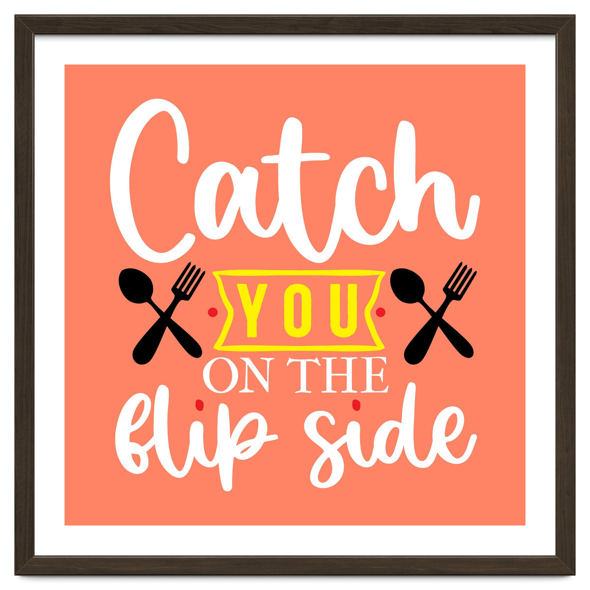 Catch You On The Flip Side