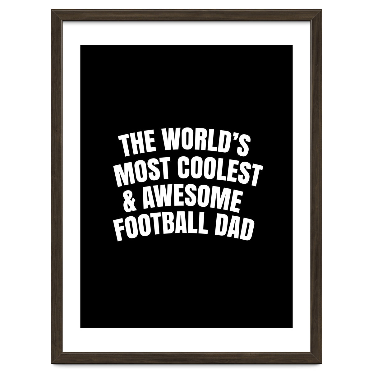 World's most coolest and awesome football dad