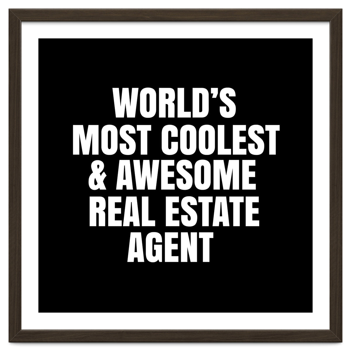 World's most coolest and awesome real estate agent