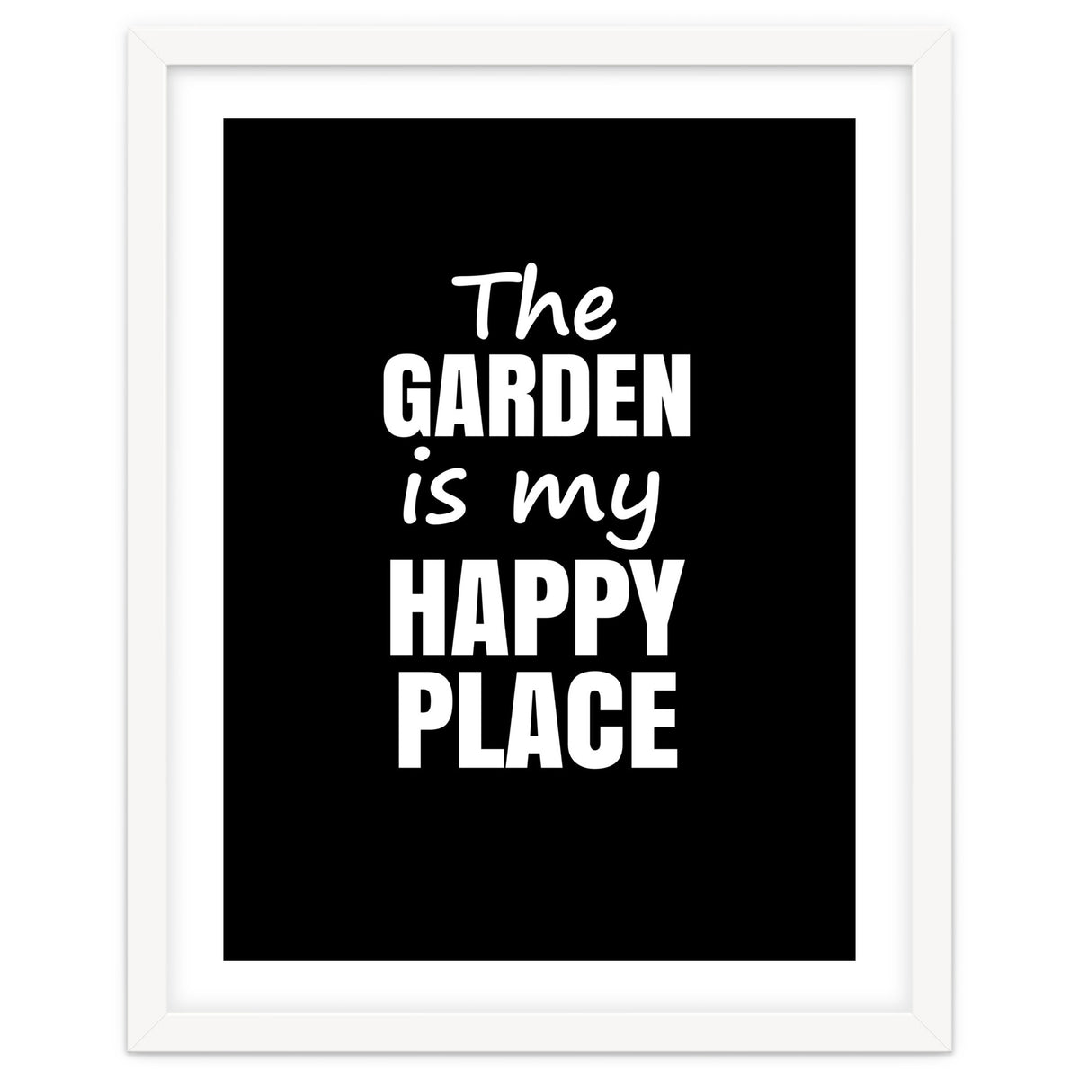 The Garden Is My Happy Place Fy