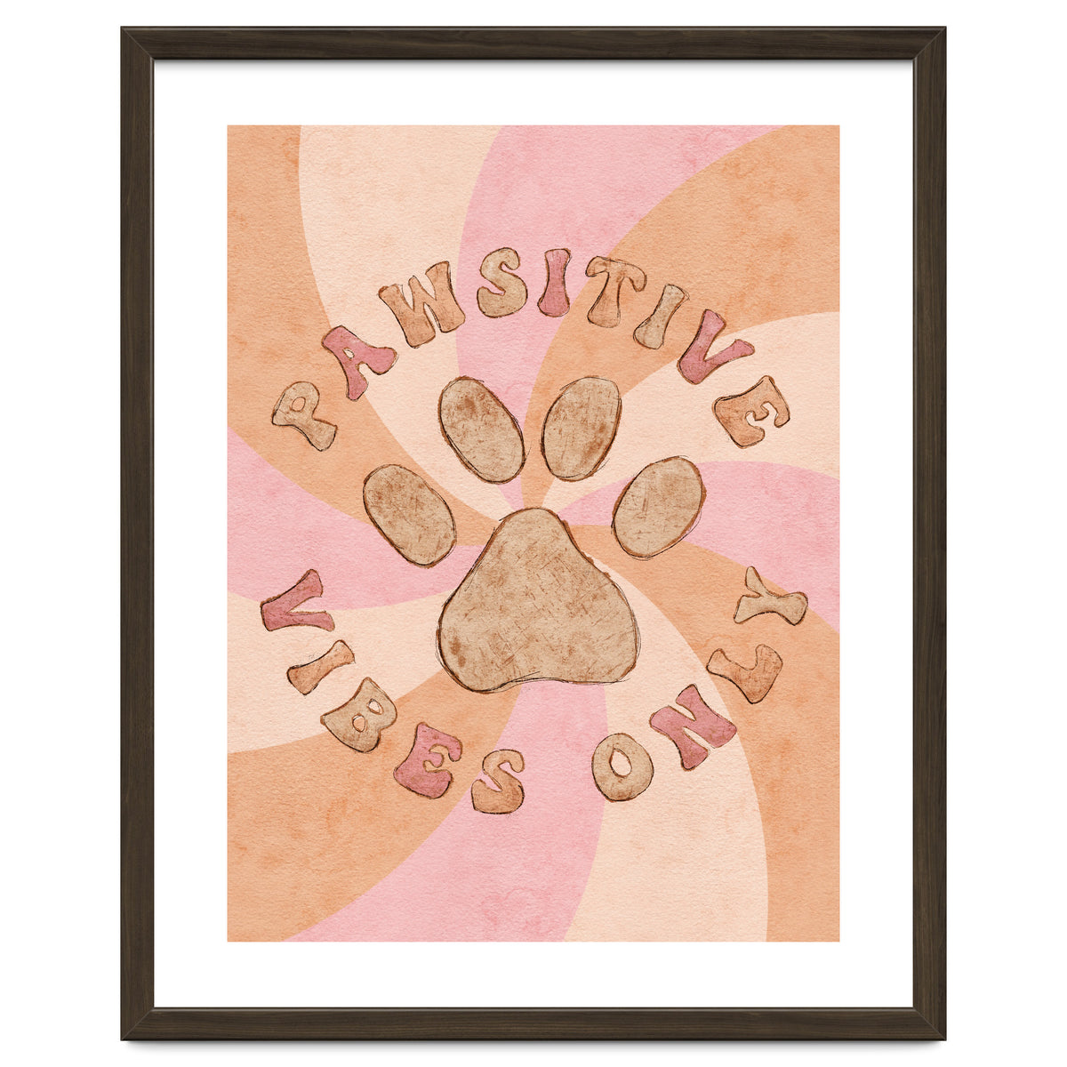 Pawsitive Vibes Only