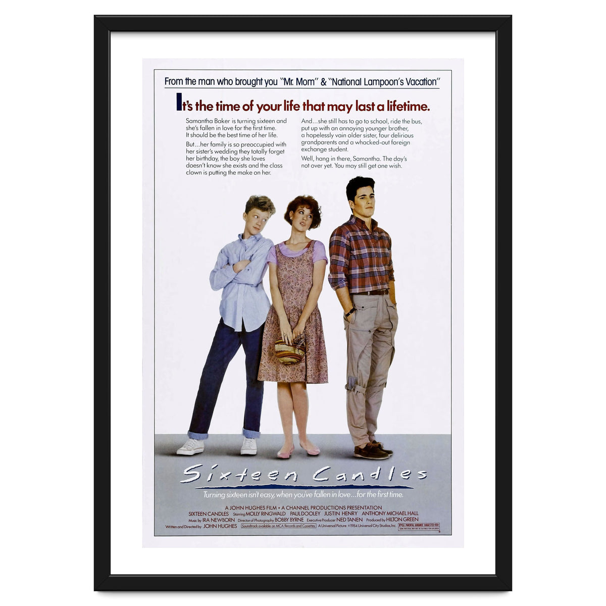 SIXTEEN CANDLES (1984), directed by JOHN HUGHES.