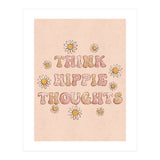Think Hippie Thoughts (Print Only) thumbnail