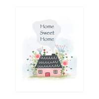 Home Sweet Home  (Print Only)