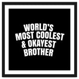 World's most coolest and okayest brother thumbnail