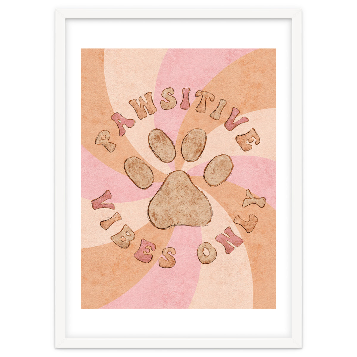 Pawsitive Vibes Only