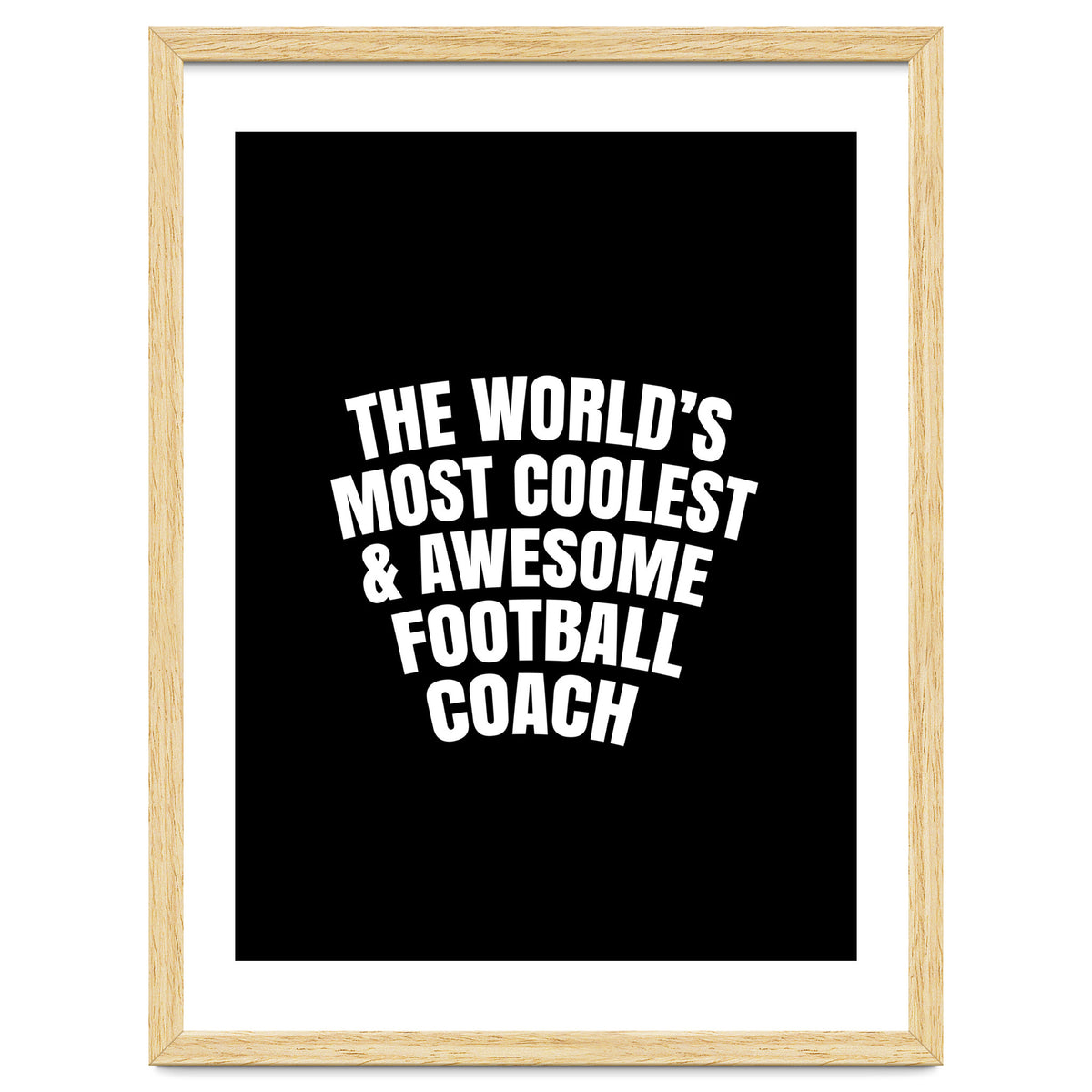 World's most coolest and awesome football Coach