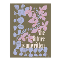 The future is unwritten (Print Only)