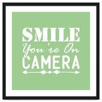 Smile You`re On Camera