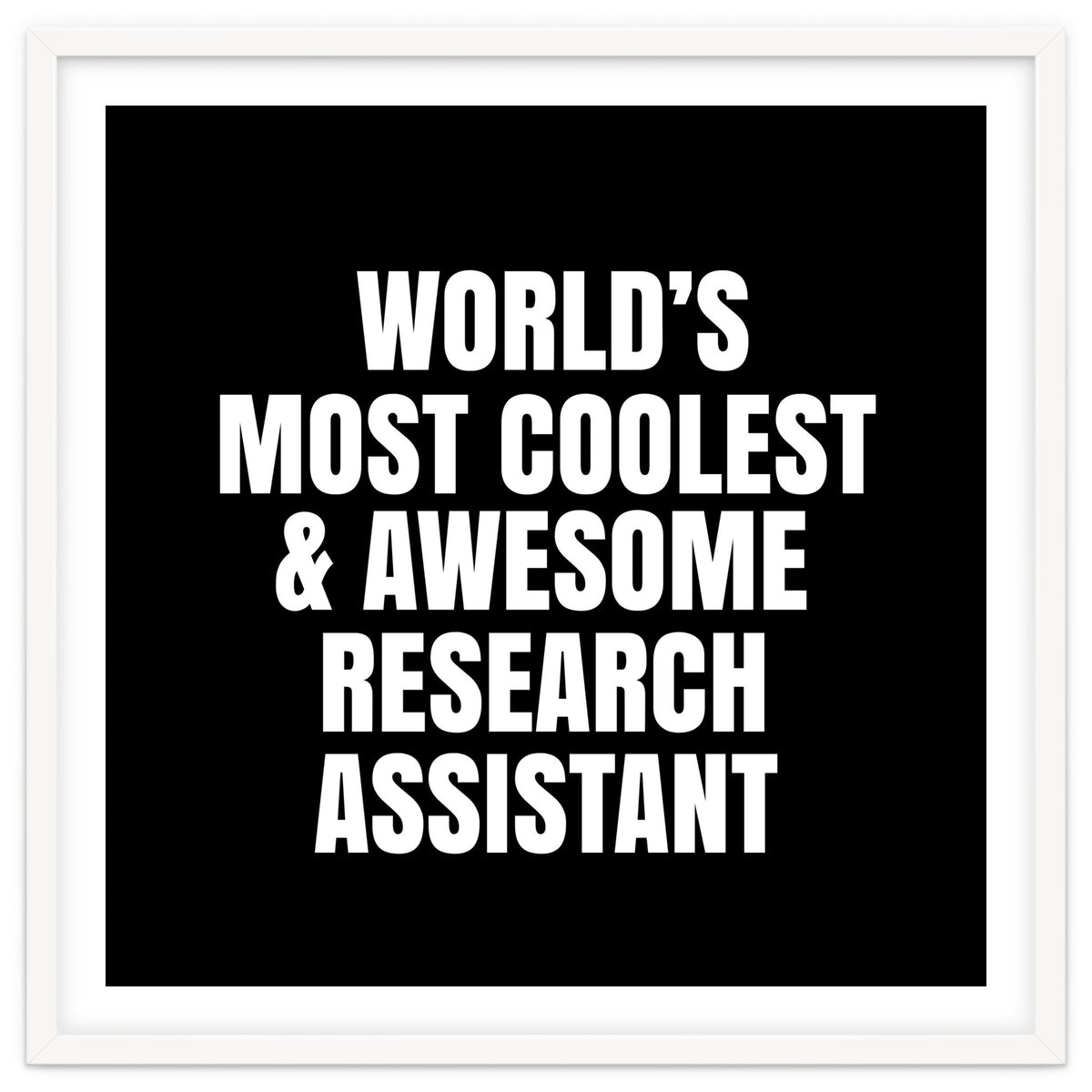World's most coolest and awesome research assistant