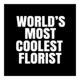 World's most coolest florist (Print Only) thumbnail