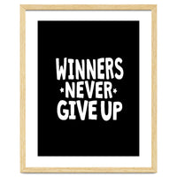 Winners Never Give Up