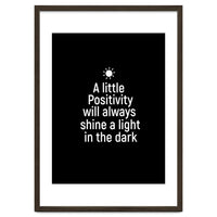 A little positivity will always shine a light in the dark