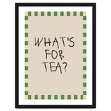 What’s For Tea, Cute Kitchen Quote Print, Playful Wall Art for Dining Spaces thumbnail