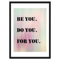 Be You Do You For You Prancheta 1