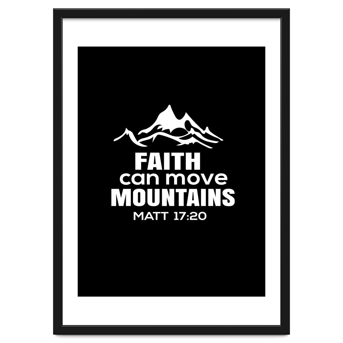 Faith Can Move Mountains