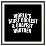 World's most coolest and okayest brother thumbnail