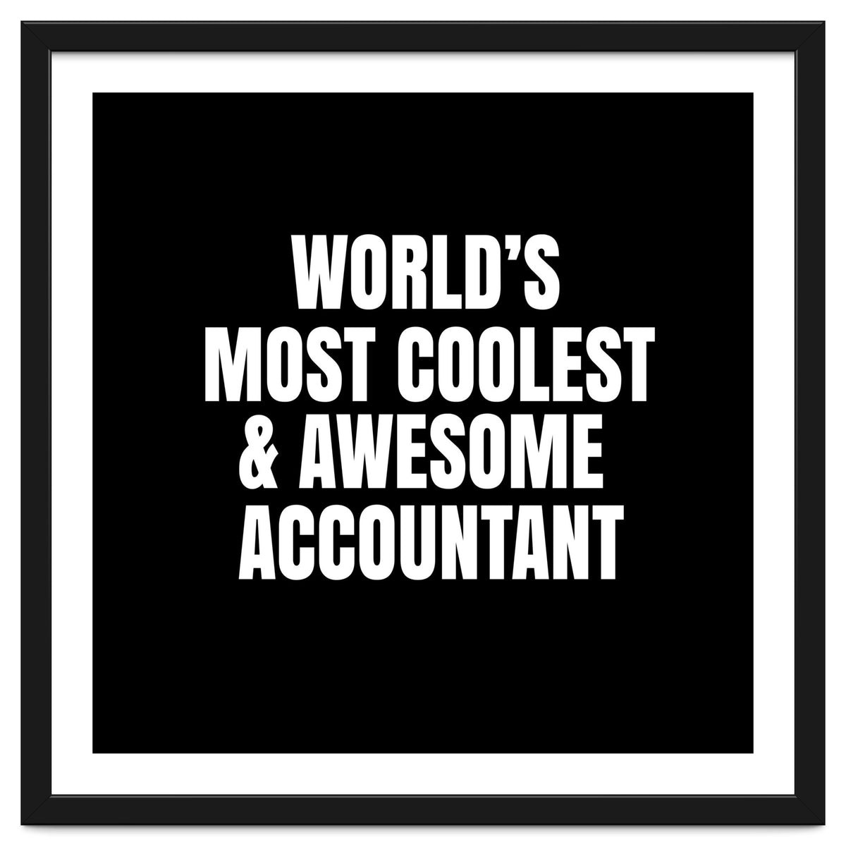 World's most coolest and awesome accountant