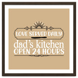 Love Served Daily Dad's Kitchen Open 24 Hours thumbnail